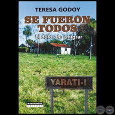 SE FUERON TODOS - Libro de TERESA GODOY - Año 2016
